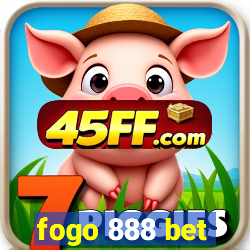 fogo 888 bet